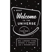 A Brief Welcome to the Universe A Pocket-Sized Tour, Paperback