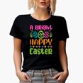 thumbnail image 1 of A Bright & Happy Easter, Easter Day or Sunday, Black T-Shirt, Small, 1 of 5