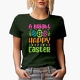 thumbnail image 1 of A Bright & Happy Easter, Easter Day or Sunday, Military Green T-Shirt, Medium, 1 of 5