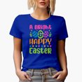 thumbnail image 1 of A Bright & Happy Easter, Easter Day or Sunday, Royal Blue T-Shirt, Small, 1 of 5
