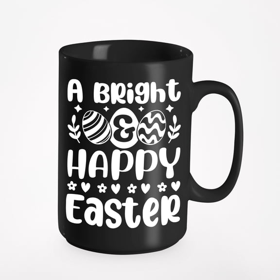 A Bright & Happy Easter, Easter Sunday or Day, Black 15oz Ceramic Mug