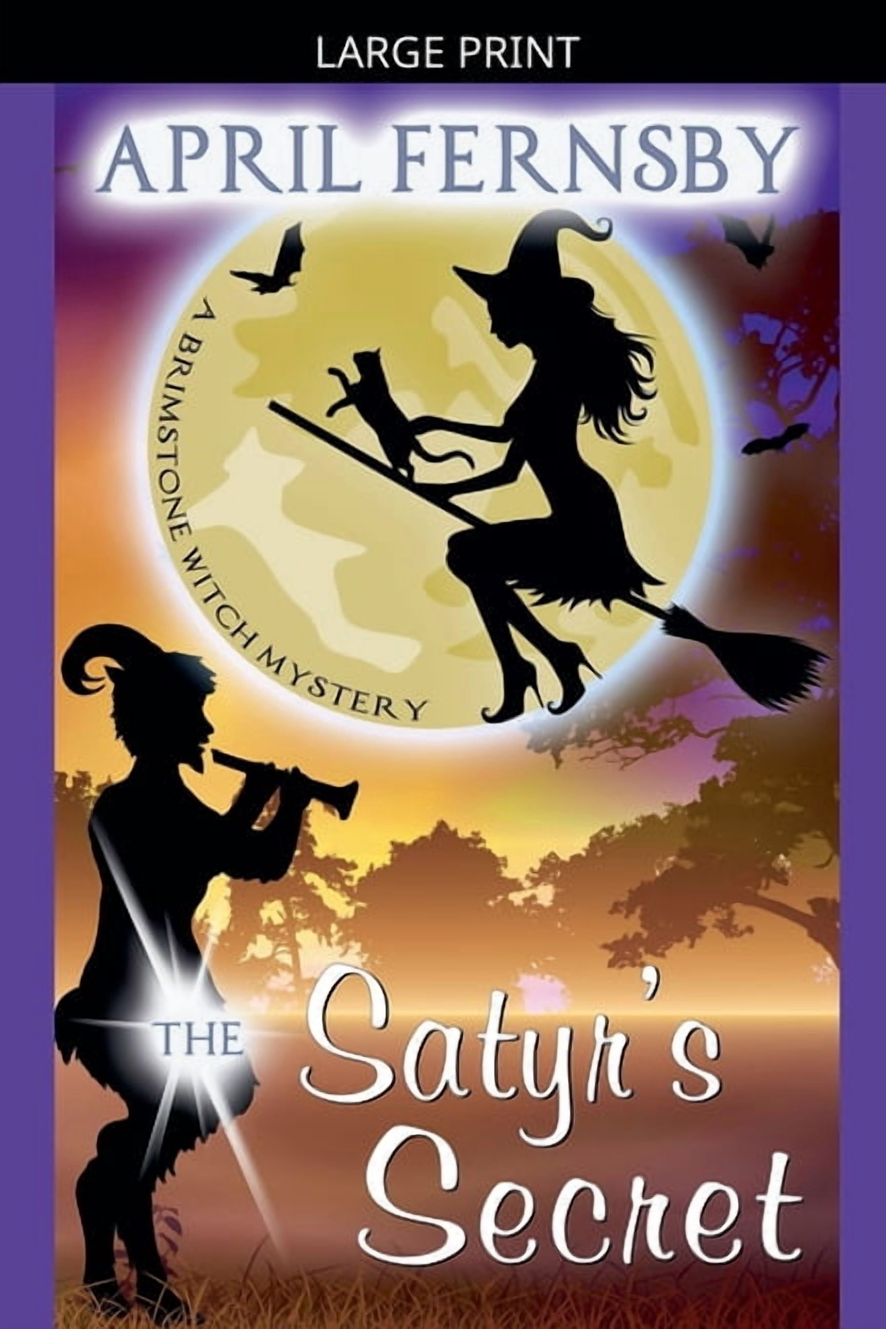 A Brimstone Witch Mystery The Satyr's Secret, Book 13, (Paperback)