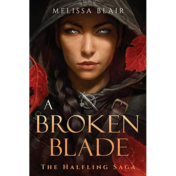 Pre-Owned A Broken Blade (The Halfling Saga), 9781454947875, 145494787X, Paperback,
