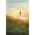 thumbnail image 1 of Pre-Owned A Broken Kind of Beautiful (Paperback) 1601425902 9781601425904, 1 of 1