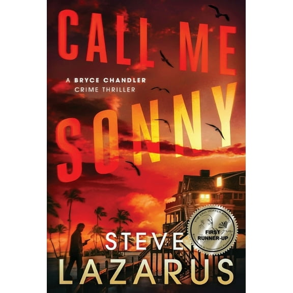 A Bryce Chandler Crime Thriller Call Me Sonny, Book 1, (Hardcover)