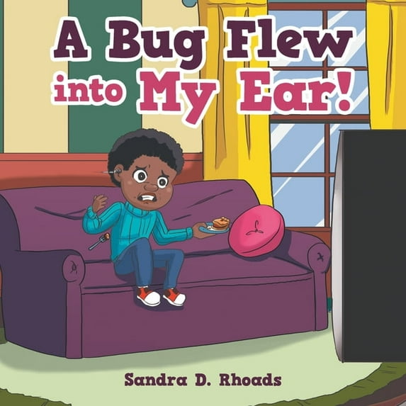A Bug Flew into My Ear!, (Paperback)