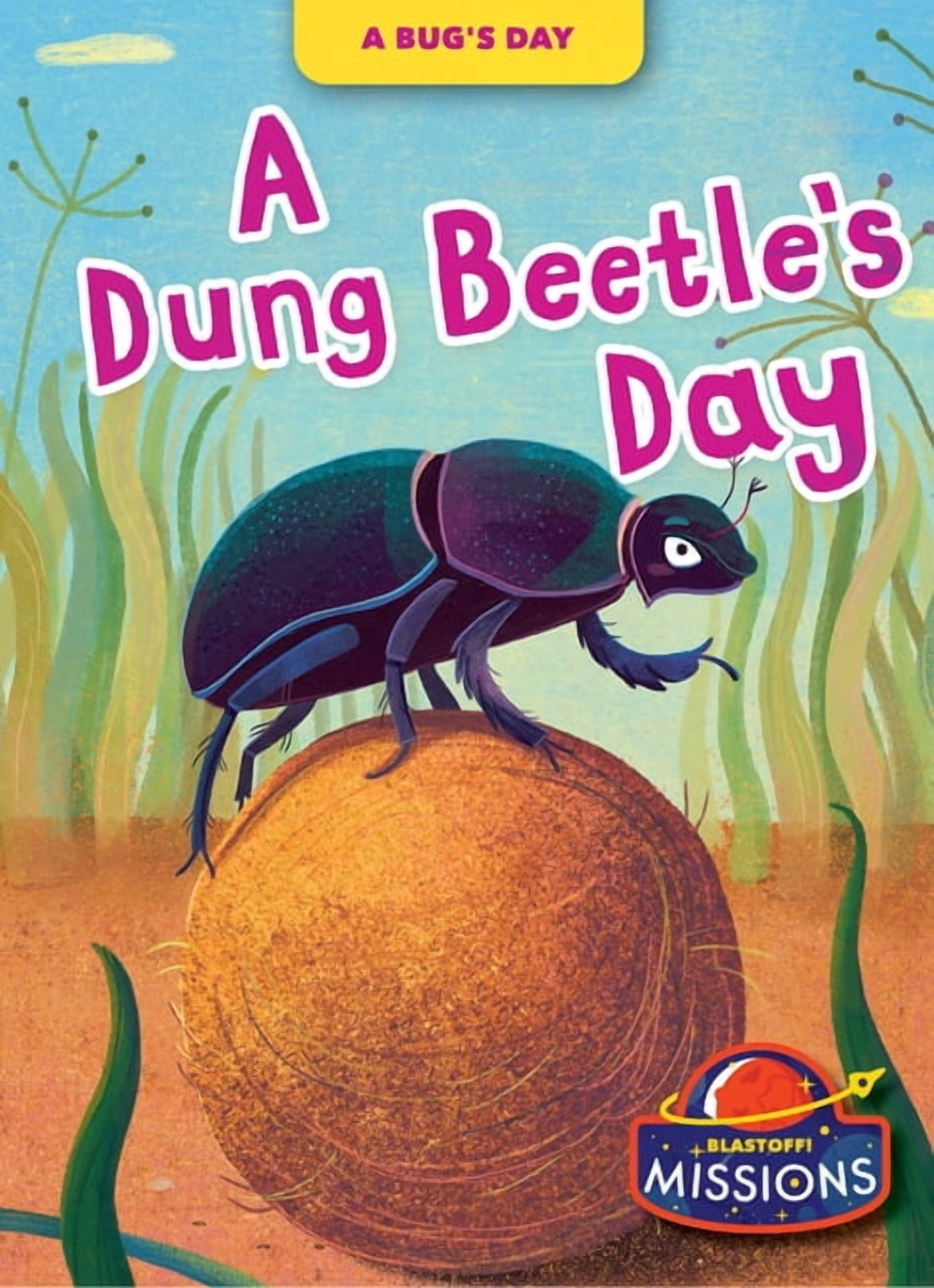 A Bug's Day A Dung Beetle's Day, (Hardcover)