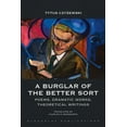 thumbnail image 1 of A Burglar of the Better Sort: Poems, Dramatic Works, Theoretical Writings, (Paperback), 1 of 1