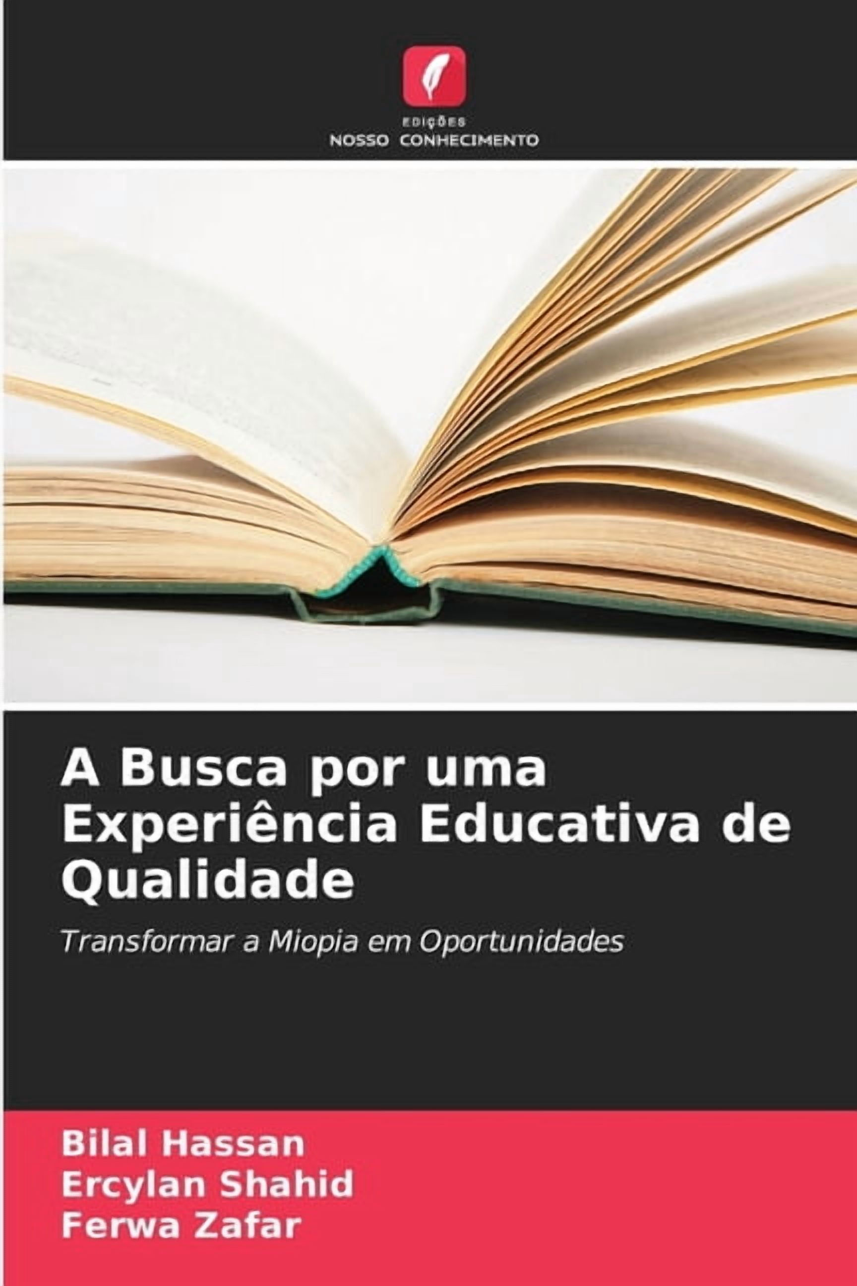 A Busca por uma ExperiÃªncia Educativa de Qualidade, (Paperback)
