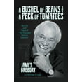 thumbnail image 1 of A Bushel of Beans and a Peck of Tomatoes: The Life and Times of the Funniest Man in America, (Hardcover), 1 of 1