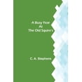 thumbnail image 1 of A Busy Year at the Old Squire's, (Paperback), 1 of 1