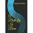 thumbnail image 1 of A Butterfly Is Born (Paperback), 1 of 1