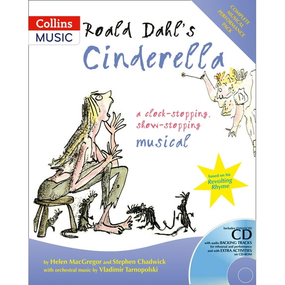 A & C Black Musicals: Roald Dahl's Cinderella : A Clock-Stopping, Show-Stopping Musical (Paperback)
