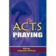 thumbnail image 1 of The A.C.T.S OF PRAYING, (Paperback), 1 of 1