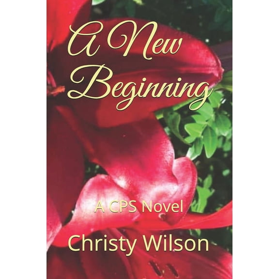 A CPS Novel: A New Beginning : A CPS Novel (Series #7) (Paperback)