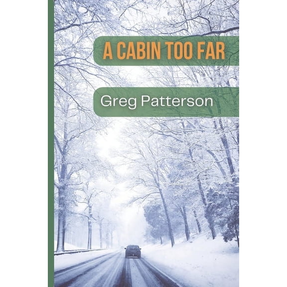 A Cabin Too Far, (Paperback)