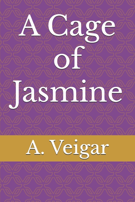 Women Stories A Cage of Jasmine, (Paperback)