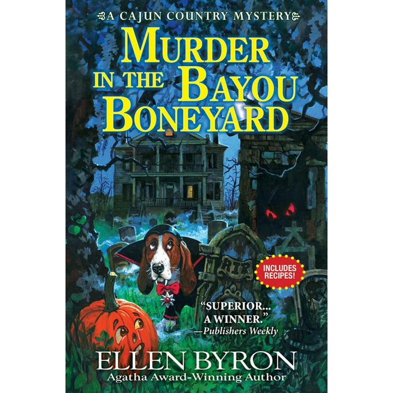 A Cajun Country Mystery: Murder in the Bayou Boneyard A Cajun