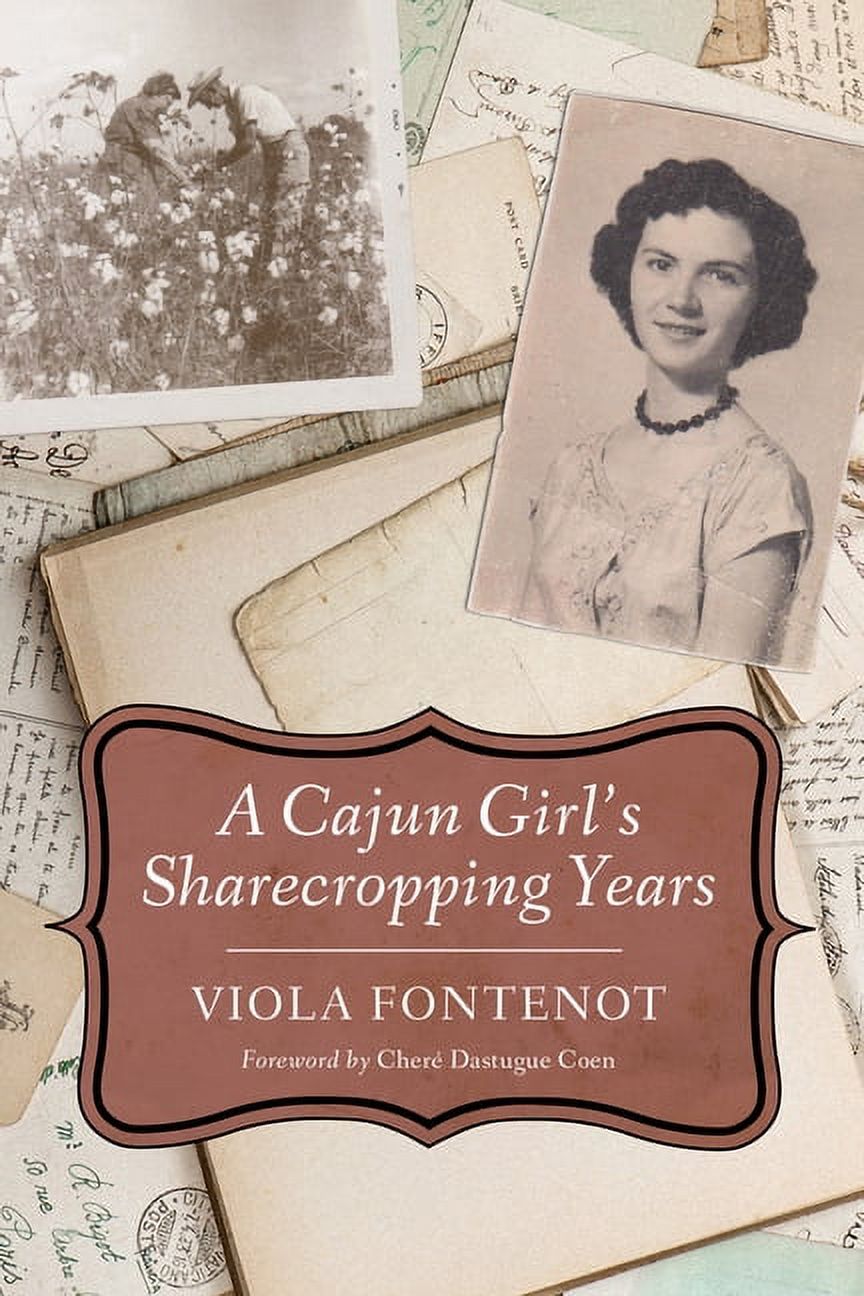 A Cajun Girl's Sharecropping Years (Hardcover)