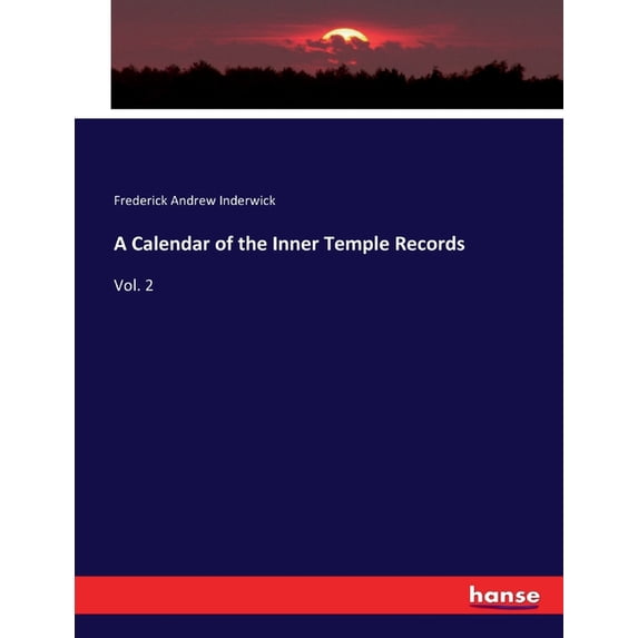 A Calendar of the Inner Temple Records: Vol. 2, (Paperback)