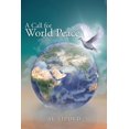 thumbnail image 1 of A Call for World Peace (Paperback), 1 of 1