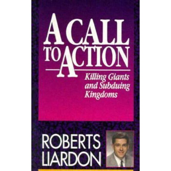 Pre-Owned A Call to Action: Killing Giants and Subduing Kingdoms (Paperback) 1880089769 9781880089767