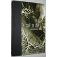 thumbnail image 1 of Pre-Owned A Call to Die: A 40 Day Journey of Fasting from the World &amp; Feasting on God, 9781888237306, 1888237309, Hardcover,, 1 of 1