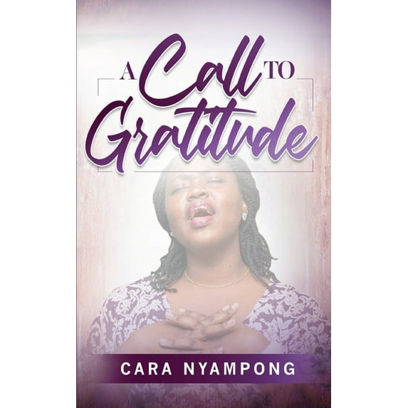 A Call to Gratitude, (Paperback)