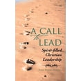 thumbnail image 1 of A Call to Lead: Spirit-Filled Christian Leadership, (Paperback), 1 of 1