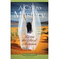 thumbnail image 1 of A Call to Mastery, (Paperback), 1 of 1