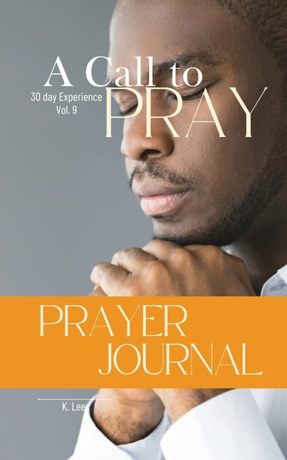 A Call to Pray A Call to Pray: Vol 9, Book 9, (Paperback)