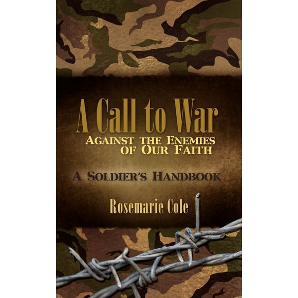 A Call to War Against the Enemies of Our Faith (Paperback)