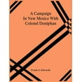 thumbnail image 1 of A Campaign In New Mexico With Colonel Doniphan, (Paperback), 1 of 1