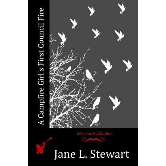 A Campfire Girl's First Council Fire, (Paperback)
