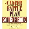 thumbnail image 1 of Pre-Owned A Cancer Battle Plan Sourcebook: A Step-by-Step Health Program to Give Your Body a Fighting Chance (Paperback) 1585420026 9781585420025, 1 of 1