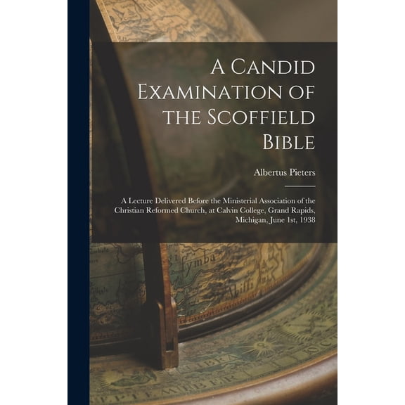 A Candid Examination of the Scoffield Bible, (Paperback)