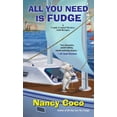 thumbnail image 1 of Pre-Owned All You Need Is Fudge (Mass Market Paperback) 1496701623 9781496701626, 1 of 2