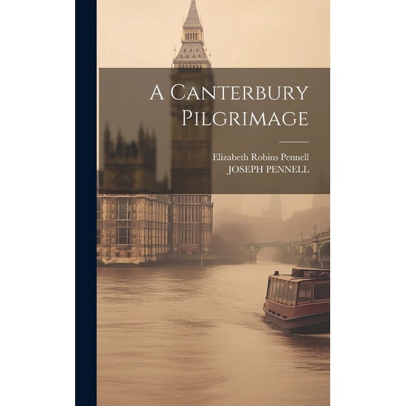 A Canterbury Pilgrimage (Hardcover)