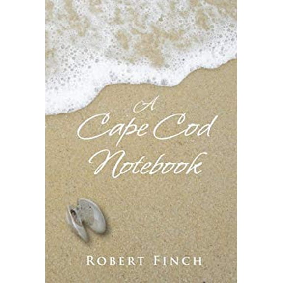Pre-Owned A Cape Cod Notebook (Paperback) 0978576691 9780978576691