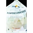 thumbnail image 1 of A Captive Conscious, (Hardcover), 1 of 1