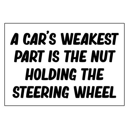 A Car's Weakest Part Vinyl Sticker Decal (3.375" x 9") | Peel & Stick | Funny, Humor, Gift, Automotive, Cars, Trucks, Mechanic