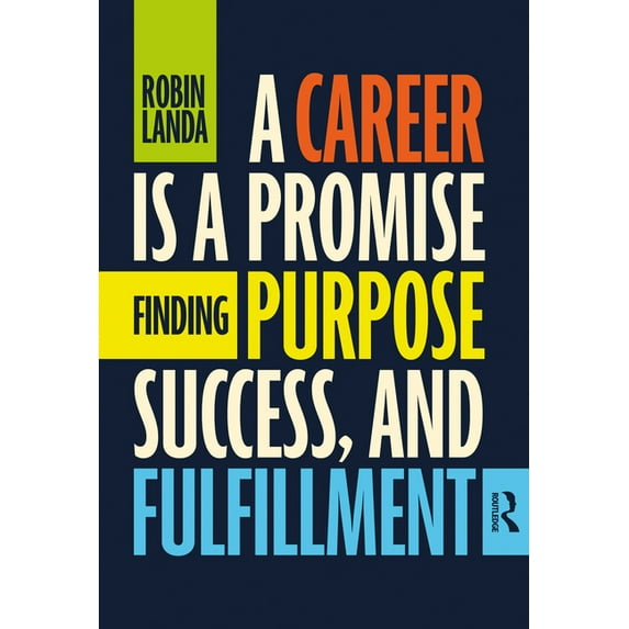 A Career Is a Promise: Finding Purpose, Success, and Fulfillment, (Paperback)