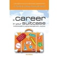 thumbnail image 1 of A Career in Your Suitcase - A Practical Guide to Creating Meaningful Work... Anywhere, (Paperback), 1 of 1