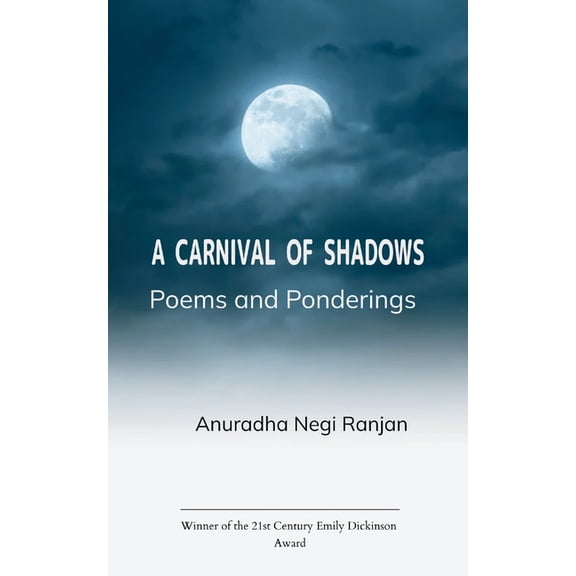 A Carnival of Shadows Poems and Ponderings., (Paperback)