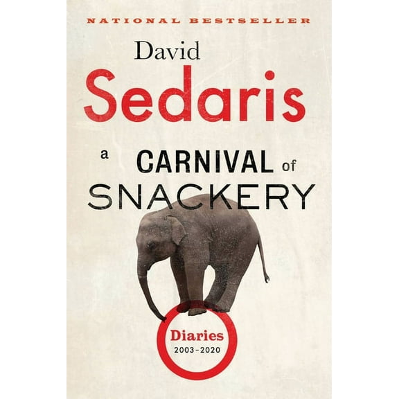 A Carnival of Snackery: Diaries (2003-2020), (Paperback)