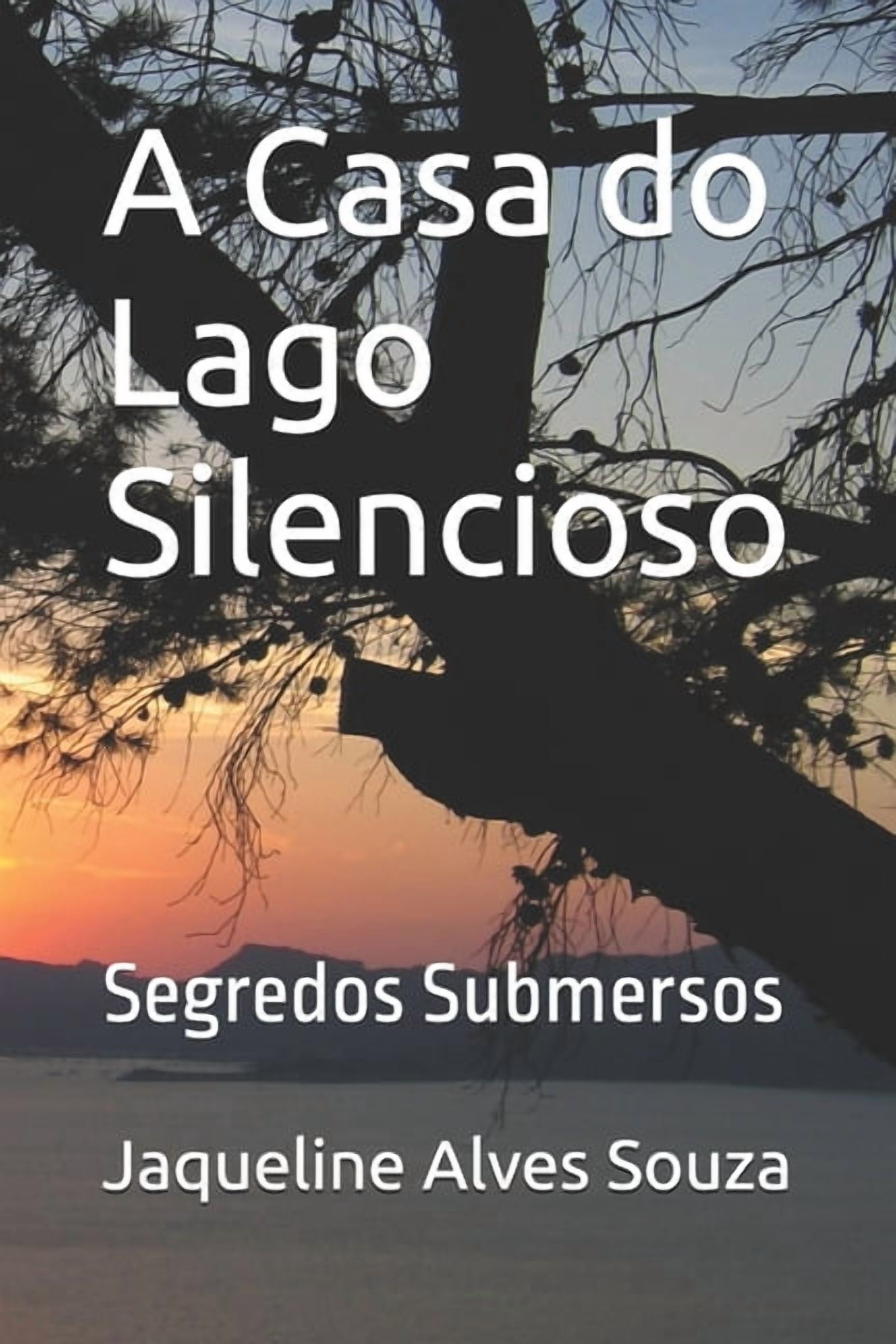 A Casa do Lago Silencioso: Segredos Submersos, (Paperback)