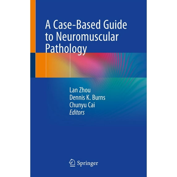 A Case-Based Guide to Neuromuscular Pathology, (Paperback)