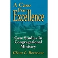 thumbnail image 1 of A Case For Excellence: Case Studies In Congregational Ministry, (Paperback), 1 of 1