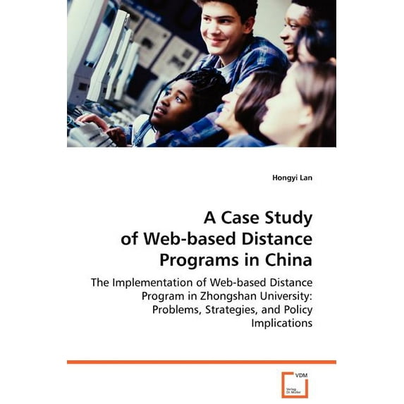 A Case Study of Web-based Distance Programs in China, (Paperback)