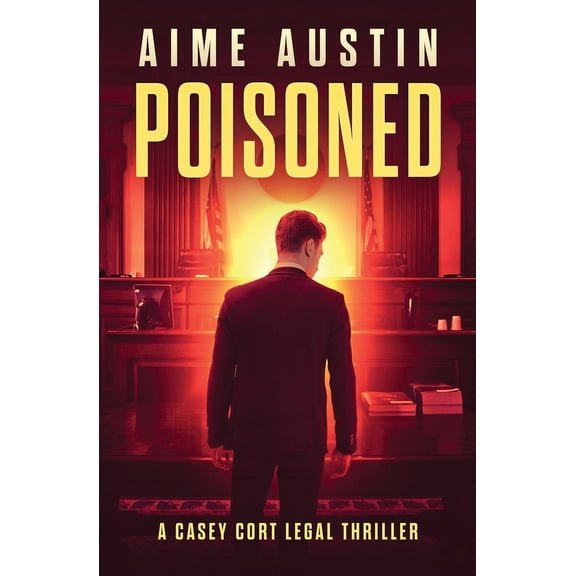 A Casey Cort Legal Thriller Poisoned, Book 9, (Paperback)